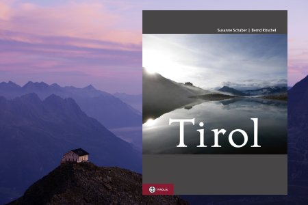 Tirol - Land in den Bergen - von Susanne Schaber (Autor), Bernd Ritschel (Fotograf), erschienen im Tyrolia Verlag Tirol - Land in den Bergen - von Susanne Schaber (Autor), Bernd Ritschel (Fotograf), erschienen im Tyrolia Verlag